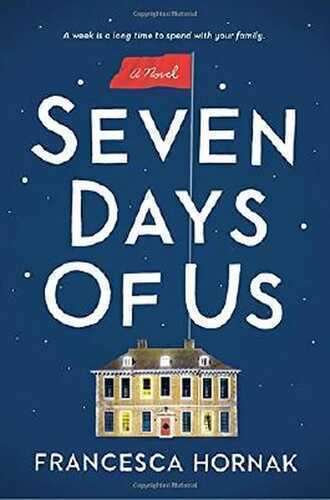 Seven Days of Us: A Novel