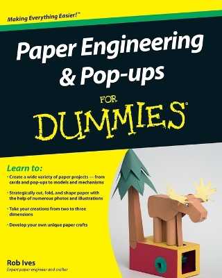Paper Engineering and Pop–ups For Dummies