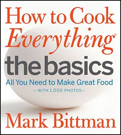 How to Cook Everything - The Basics