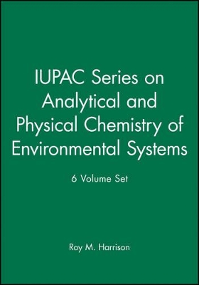 IUPAC Series on Analytical and Physical Chemistry of Environmental Systems 6 VSet