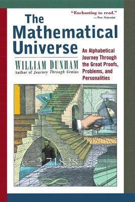 The Mathematical Universe – An Alphabetical Journey Through the Great Proofs, Problems & Personalities (Paper)