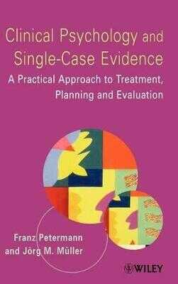 Clinical Psychology and Single-Case Evidence