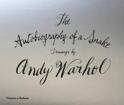 Autobiography of a Snake — Andy Warhol