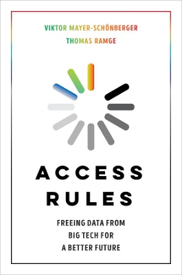 Access Rules – Freeing Data from Big Tech for a Better Future