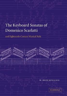 The Keyboard Sonatas of Domenico Scarlatti and Eighteenth-Century Musical Style