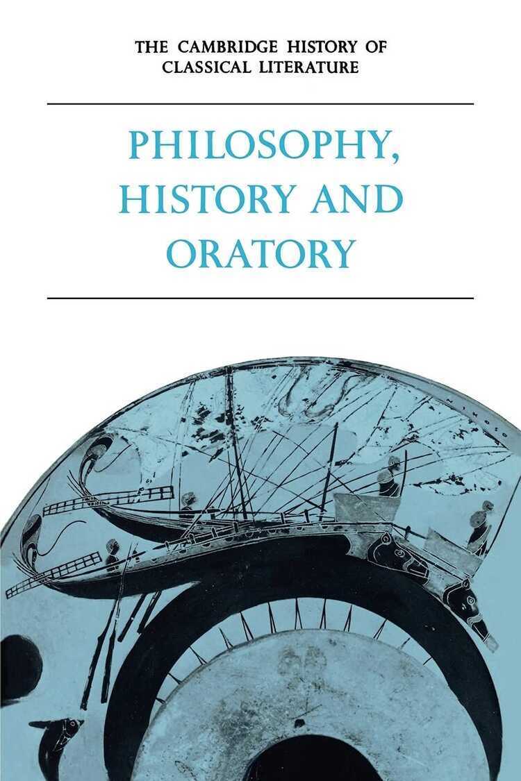 Philosophy, History and Oratory