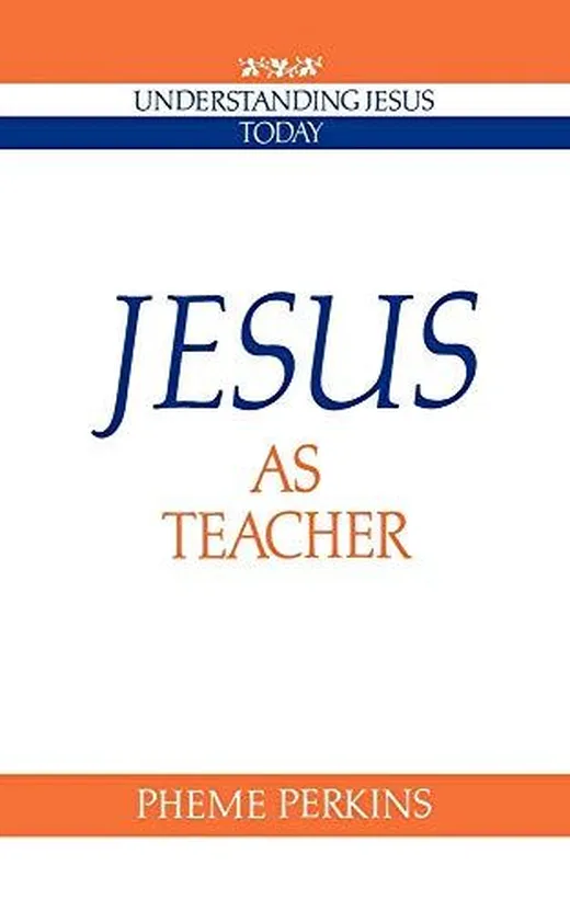 Jesus as Teacher (Understanding Jesus Today)