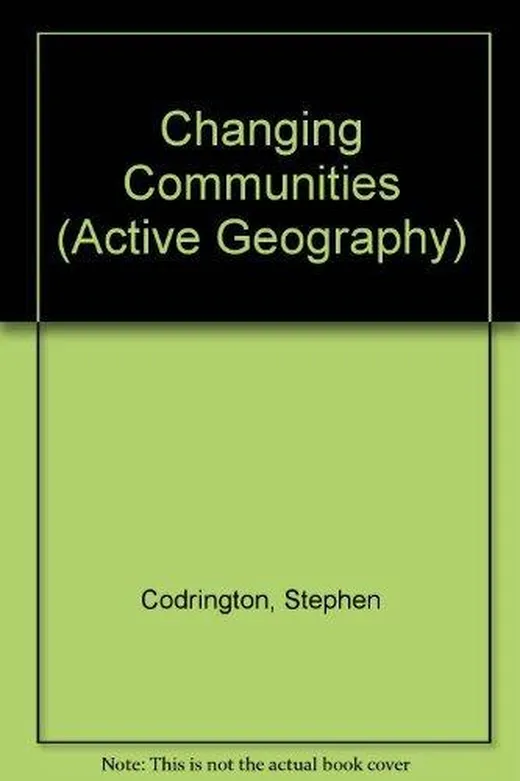 Changing Communities (Active Geography)