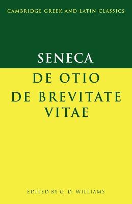 Seneca: De otio; De brevitate vitae