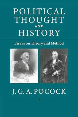 Political Thought and History: Essays on Theory and Method