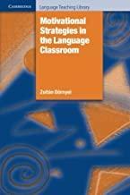 Motivational Strategies in the Language Classroom