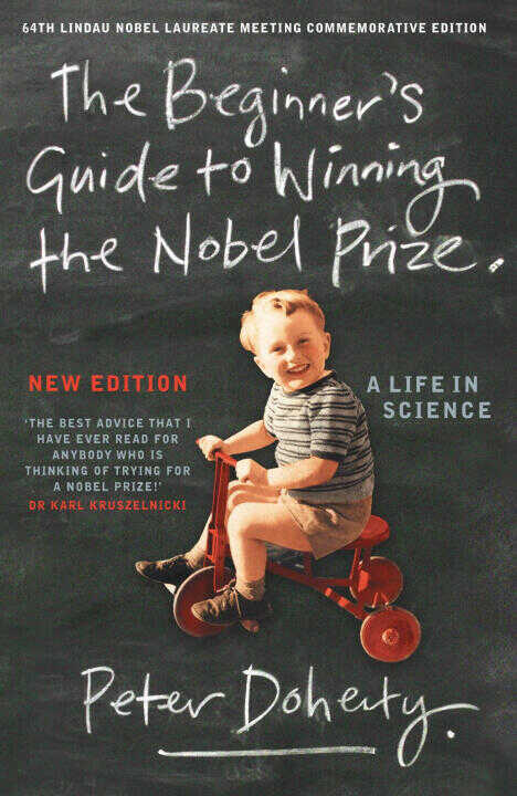 The Beginner's Guide to Winning the Nobel Prize (New Edition) — Peter Doherty