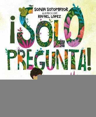 ¡Solo pregunta!