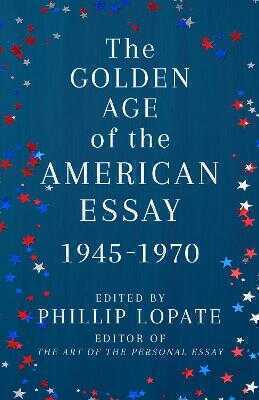 The Golden Age of the American Essay
