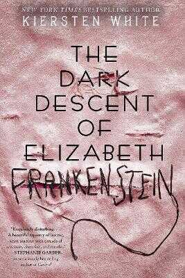 Dark Descent of Elizabeth Frankenstein