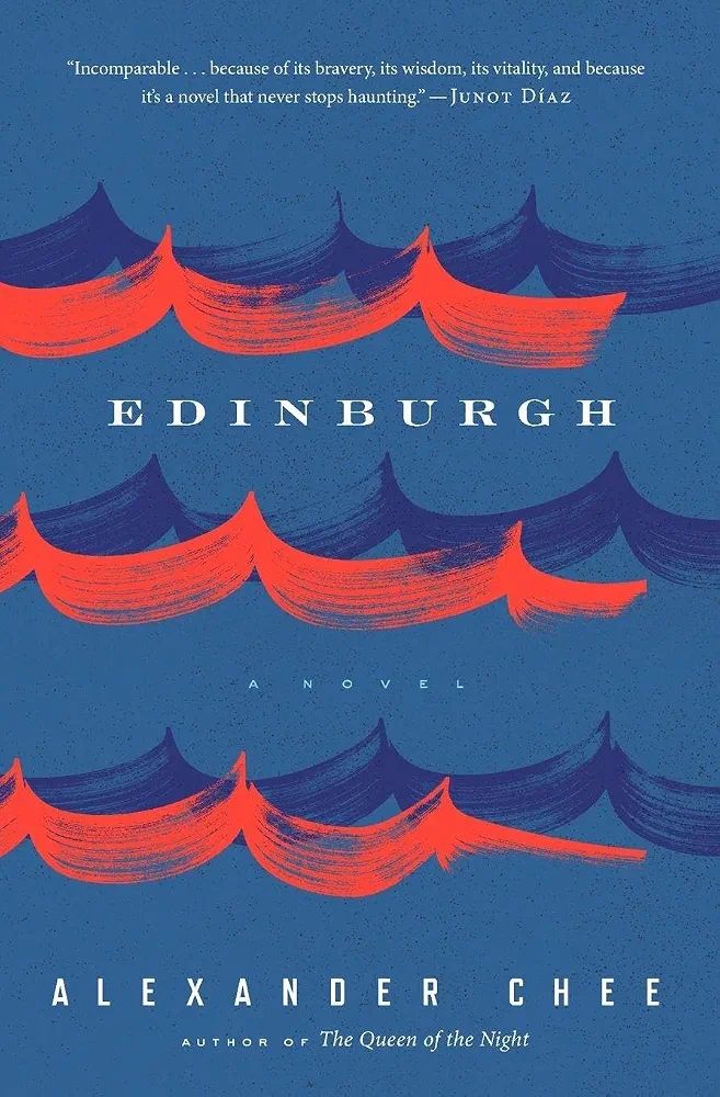 Edinburgh — Alexander Chee