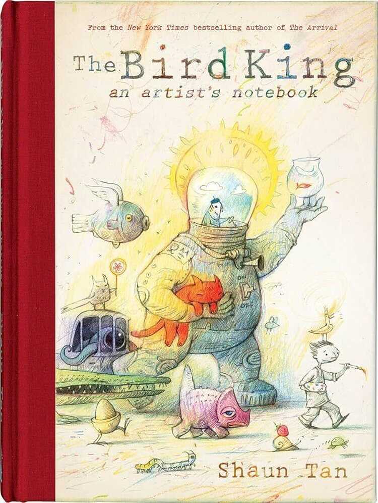 The Bird King An Artist’s Notebook