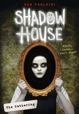 Shadow House: The Gathering