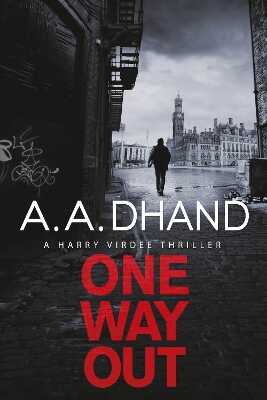 One Way Out — A. A. Dhand