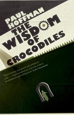 Wisdom Of Crocodiles — Paul Hoffman