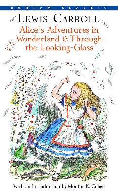 Alice's Adventures in Wonderland & Through the Looking-Glass