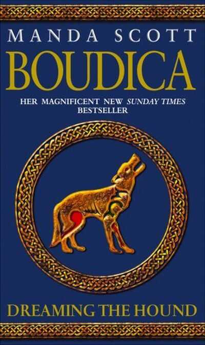 Boudica 03: Dreaming the Hound