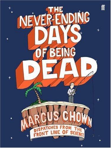 The Never-Ending Days of Being Dead