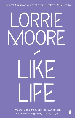 Like Life — Lorrie Moore