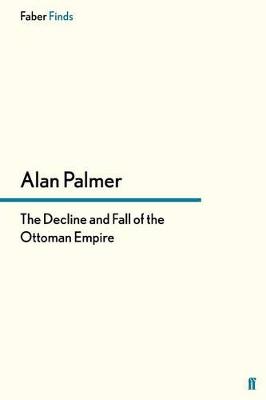 Decline and Fall of the Ottoman Empire