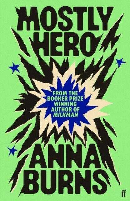 Mostly Hero — Anna Burns