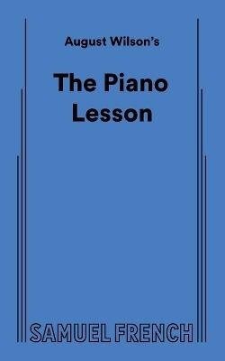 August Wilson's The Piano Lesson