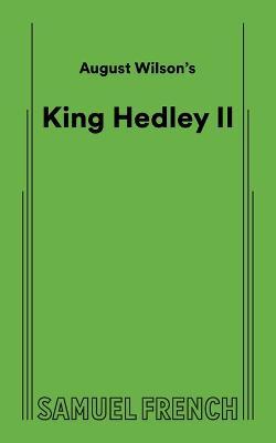 August Wilson's King Hedley II