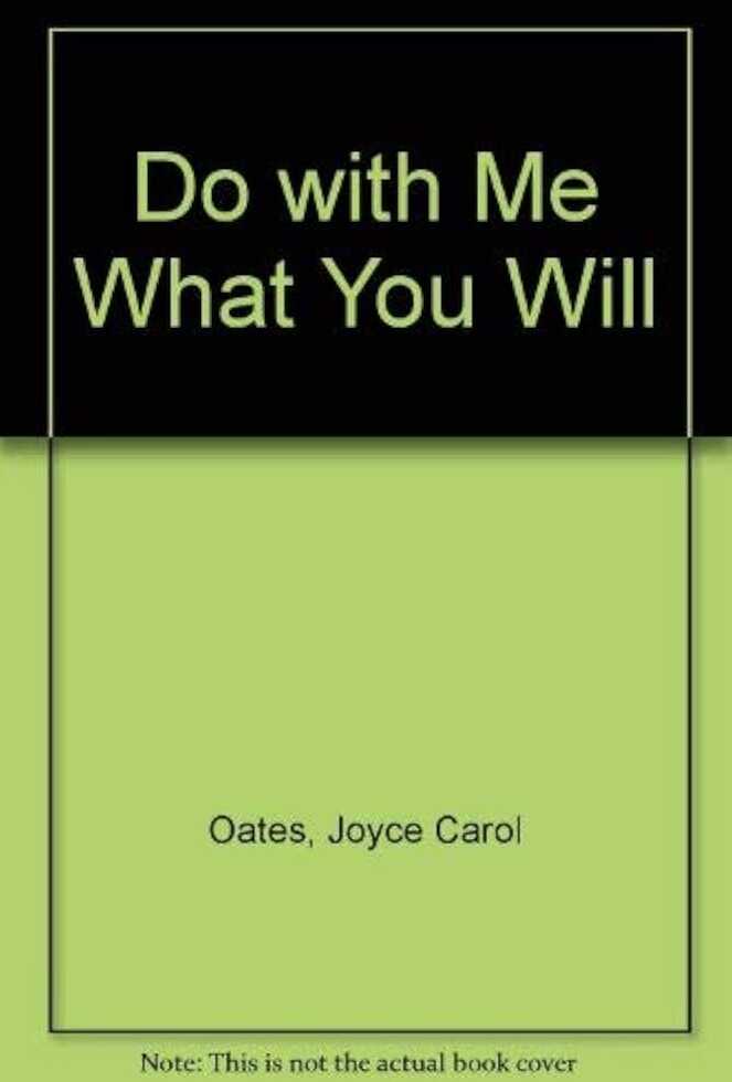 Do with Me What You Will