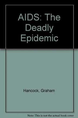 AIDS: The Deadly Epidemic