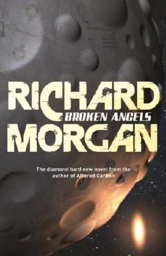Broken Angels: Netflix Altered Carbon book 2 (Takeshi Kovacs)