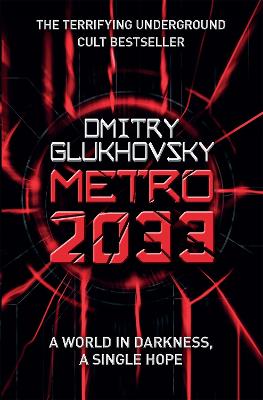 Metro 2033 — Dmitry Glukhovsky