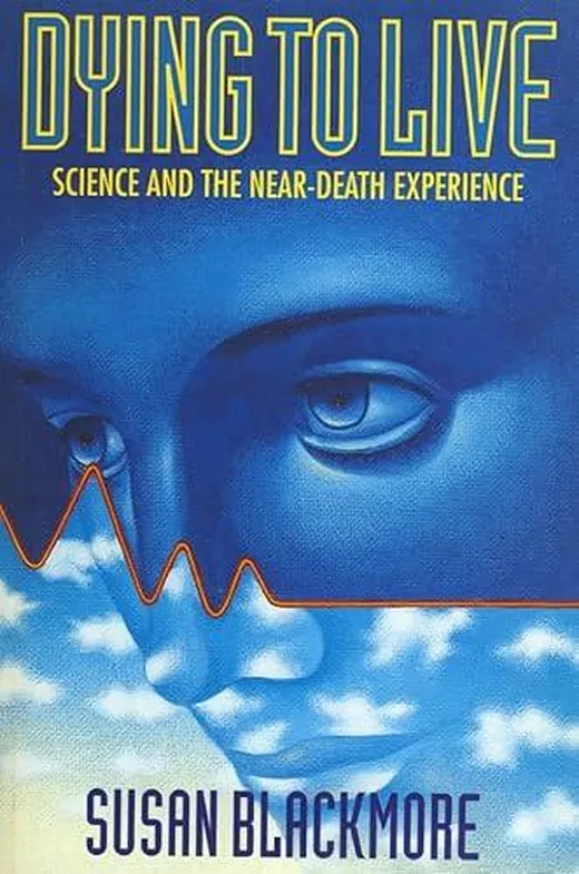 Dying to Live: Science and the Near-death Experience