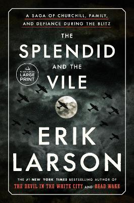 The Splendid and the Vile