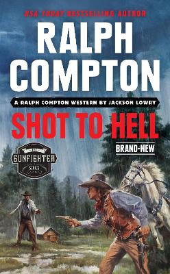 Ralph Compton Shot To Hell — Ralph Compton
