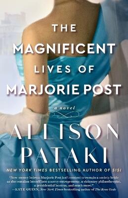 The Magnificent Lives of Marjorie Post