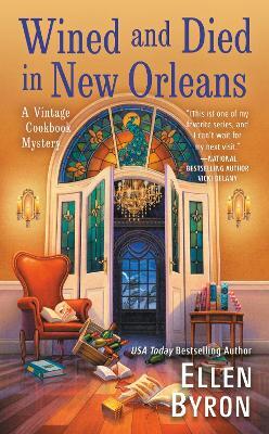 Wined And Died In New Orleans