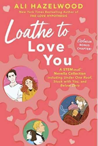 Loathe to Love You
