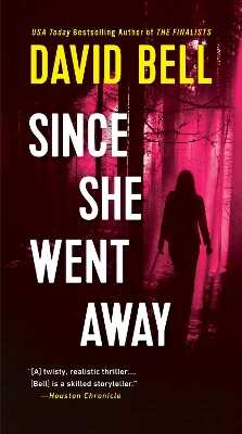 Since She Went Away — David Bell