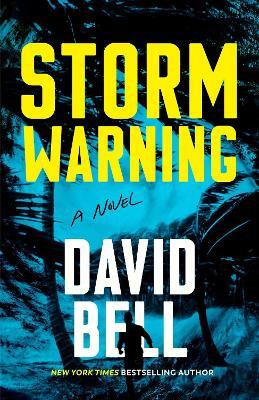 Storm Warning — David Bell