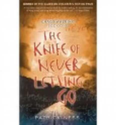 The Knife of Never Letting Go
