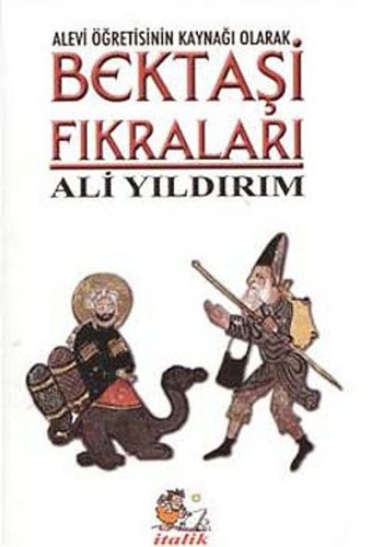 Bektaşi Fıkraları (Alevi Öğretisinin Kaynağı Olarak)