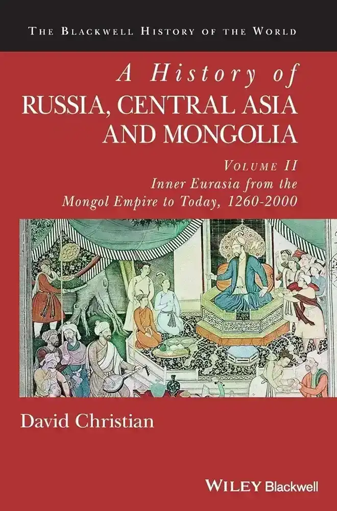 A History of Russia, Central Asia and Mongolia, Volume II: