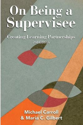 On Being a Supervisee — Michael Carroll