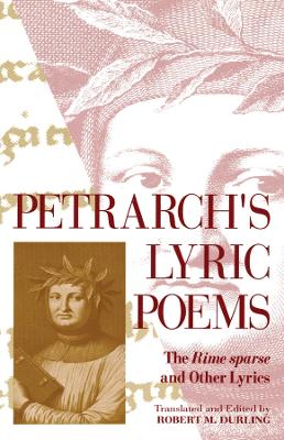 Petrarch's Lyric Poems – The Rime Sparse & other Lyrics