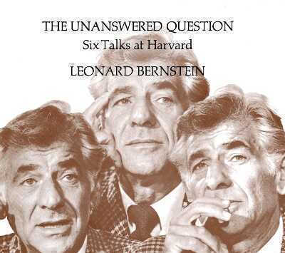 The Unanswered Question – Six Talks at Harvard (Paper) (Does not include Records)